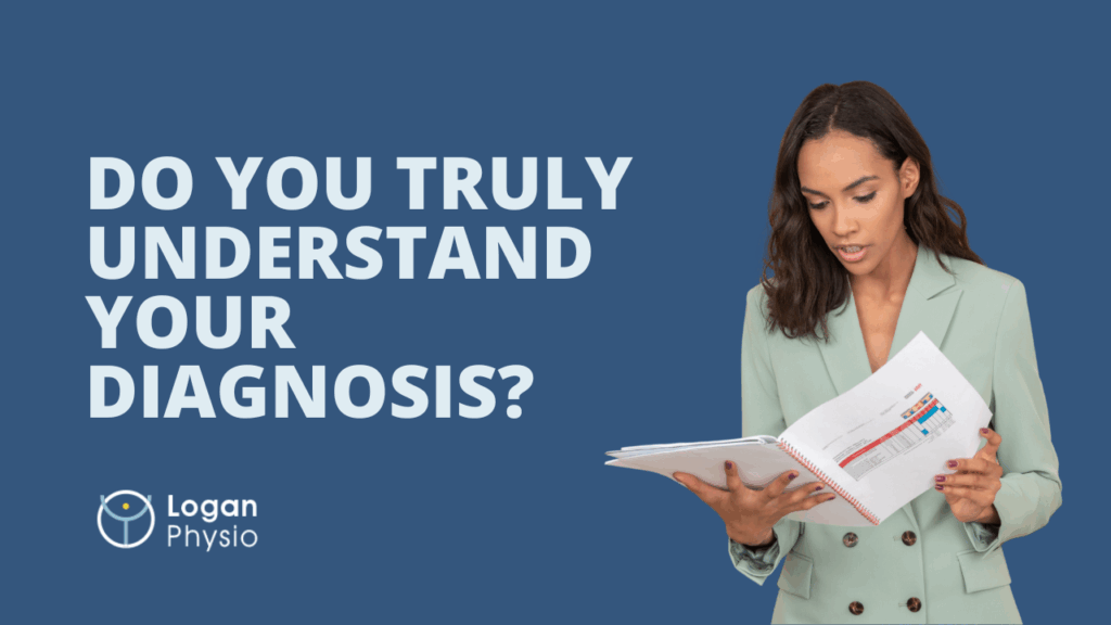 Do you truly understand your diagnosis? Why clear communication about your pain or injury is crucial