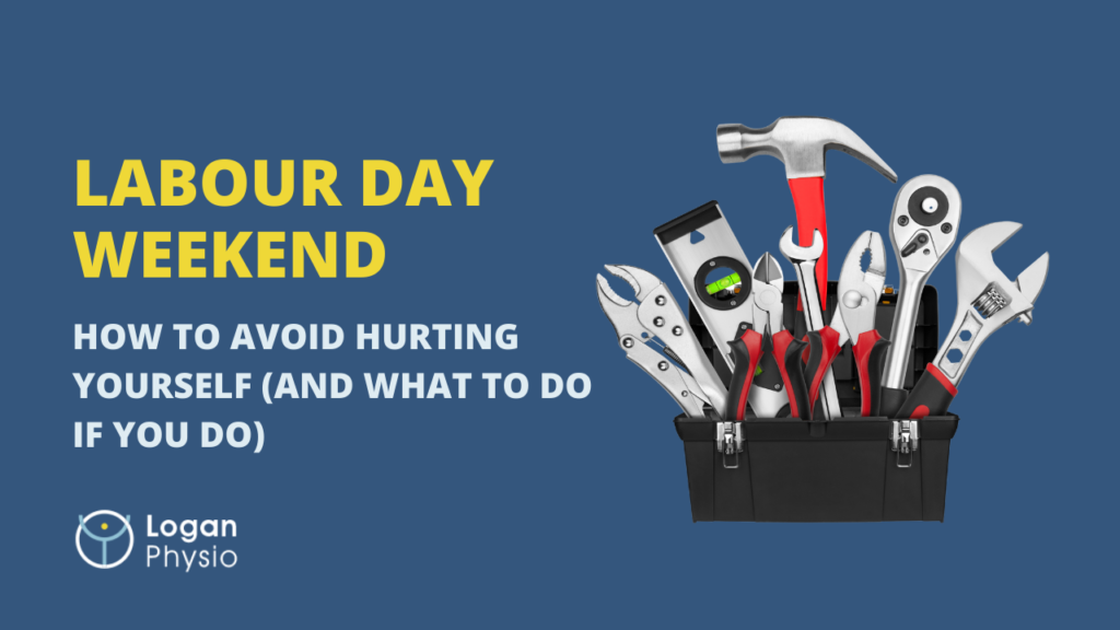 Labour Day Weekend: How to Avoid Hurting Yourself (and What to Do If You Do)