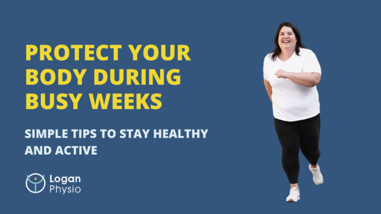 Protect Your Body During Busy Weeks: Simple Tips to Stay Healthy and Active