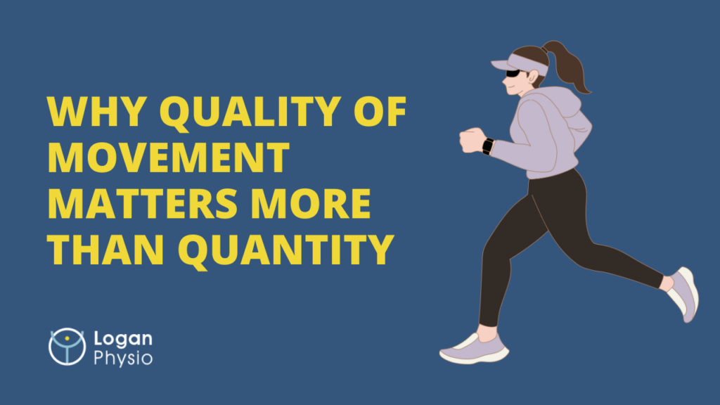 Why Quality of Movement Matters More Than Quantity