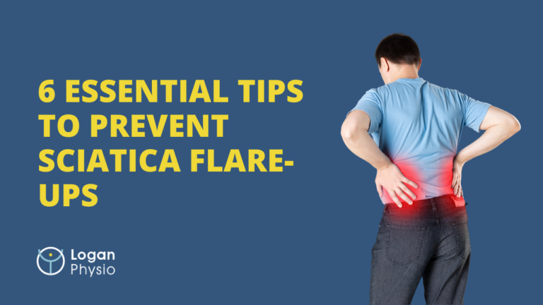 6 Essential Tips to Prevent Sciatica Flare-Ups