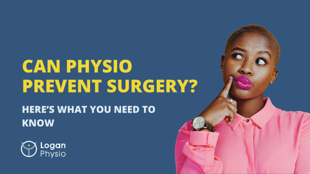 Can Physio Prevent Surgery? Here’s What You Need to Know