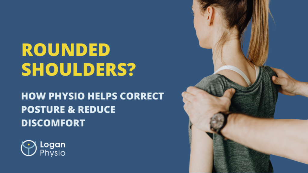 Rounded Shoulders?: How Physiotherapy Helps Correct Posture and Reduce Discomfort