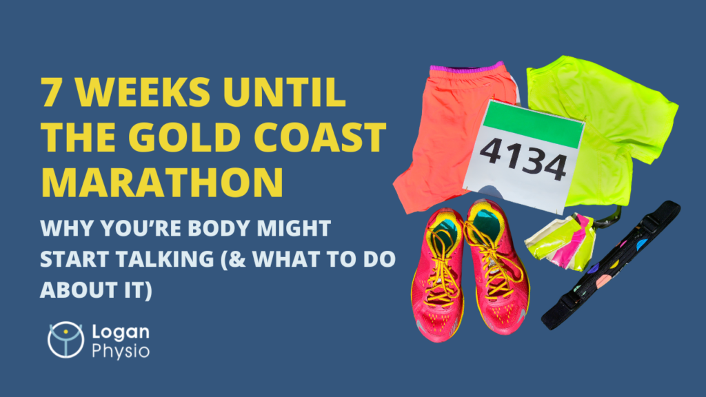 7 Weeks Out From the Gold Coast Marathon: Why Your Body Might Start Talking Back (and What to Do About It)