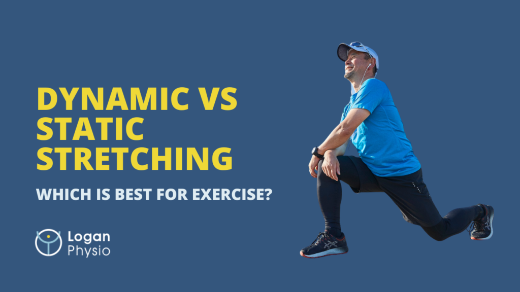 Dynamic Stretching vs Static Stretching: Which Is Best Before Exercise?